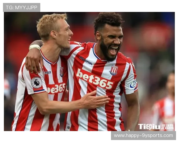 斯托克城俱乐部英超传统劲旅的荣耀历史与未来崛起之路全景解析